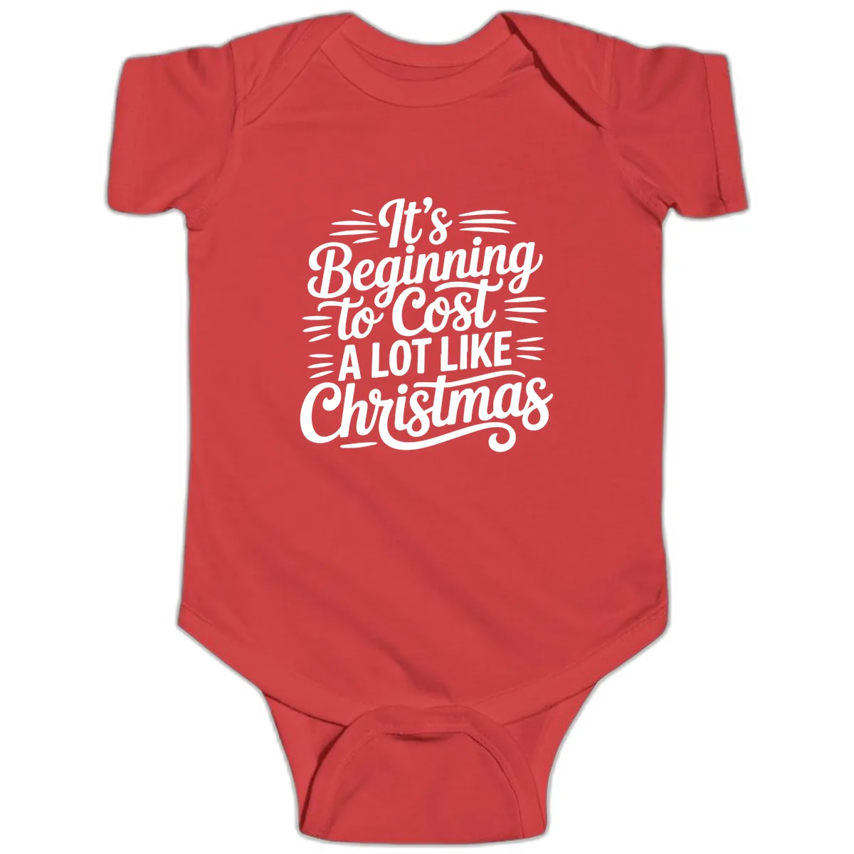 It's Beginning To Cost Like Christmas Baby Onesie in Red