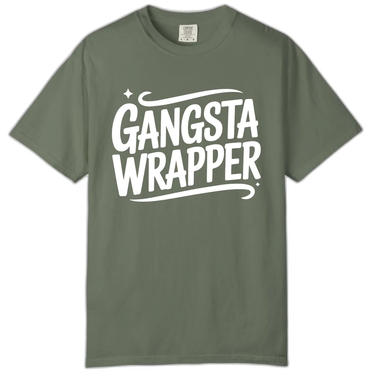 Gangsta Wrapper Typography Design Comfort Color in Moss