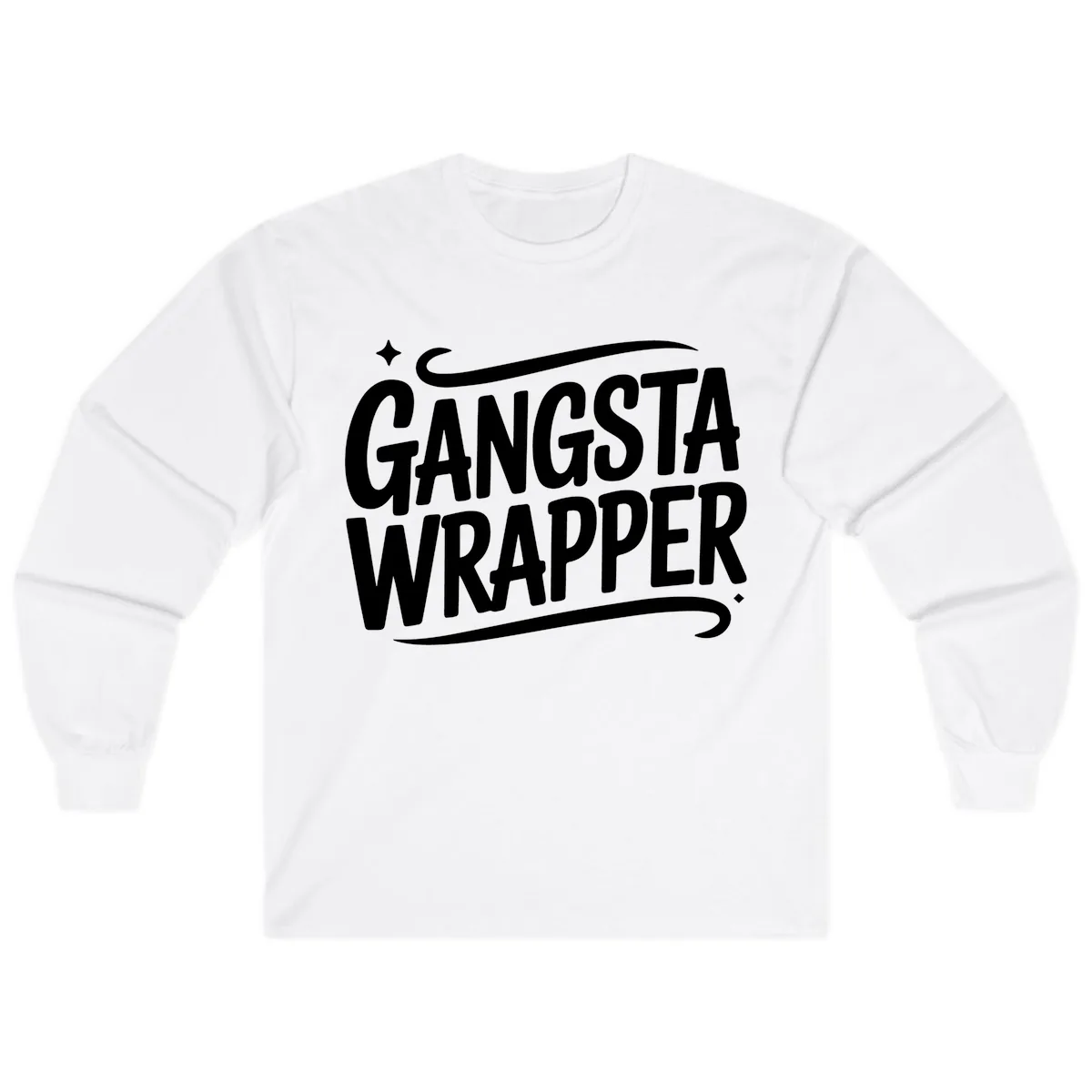 Gangsta Wrapper Typography Design Long Sleeve in White