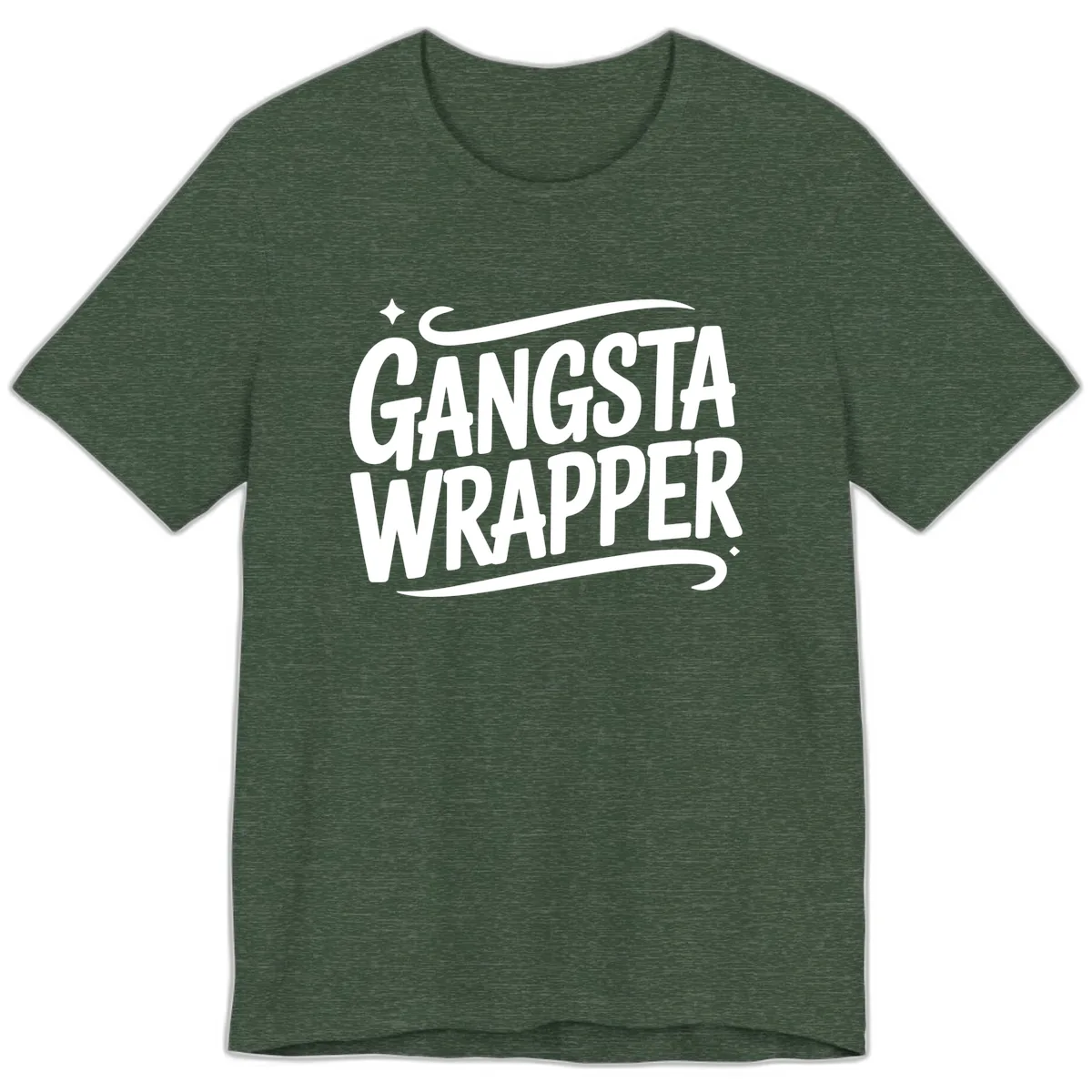 Gangsta Wrapper Typography Design Premium T-Shirt in Heather Forest