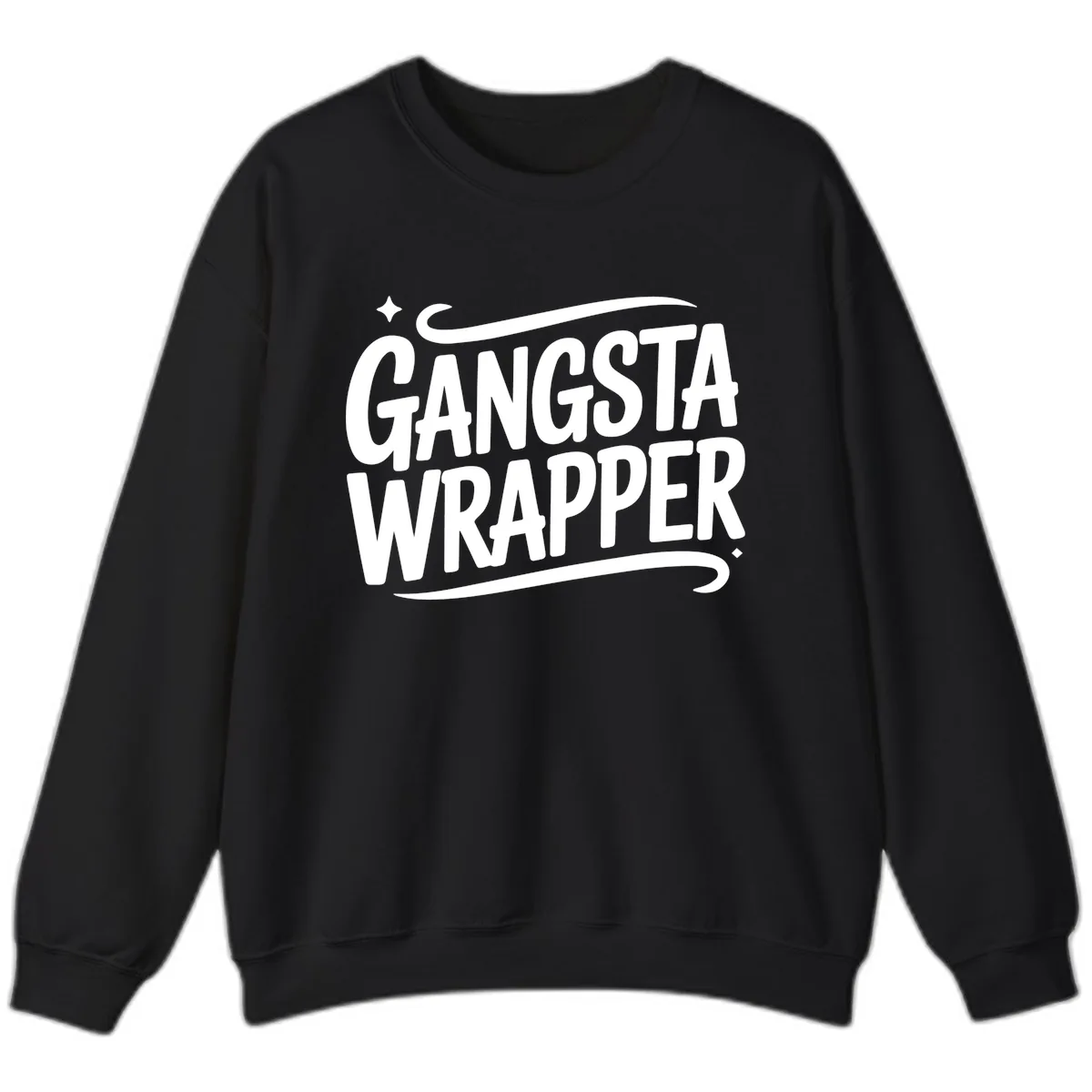Gangsta Wrapper Typography Design Sweatshirt in Black
