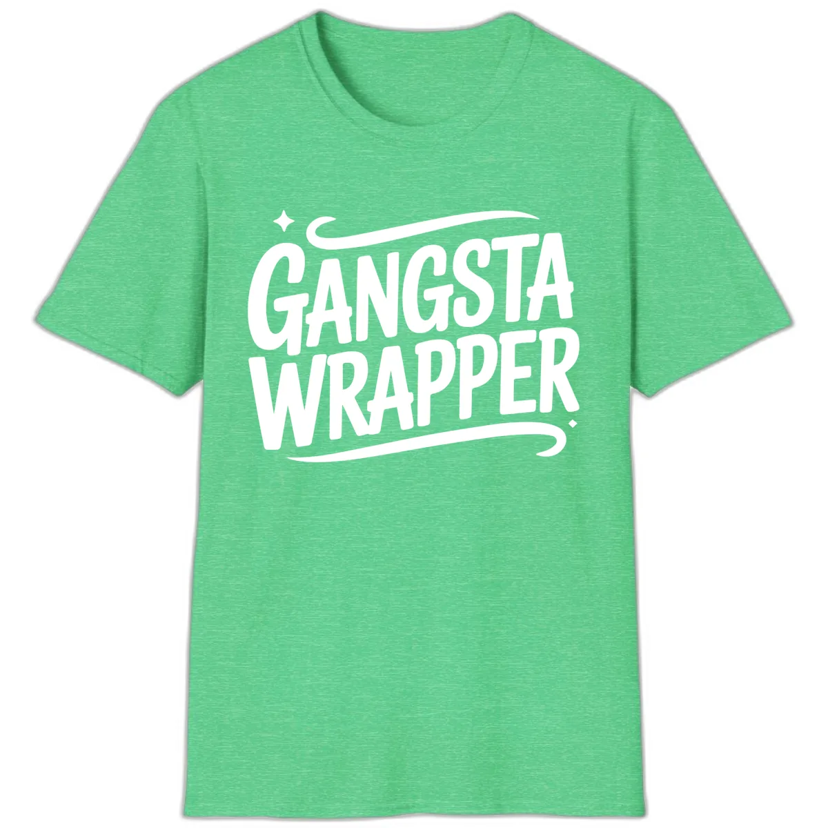 Gangsta Wrapper Typography Design T-Shirt in Heather Irish Green