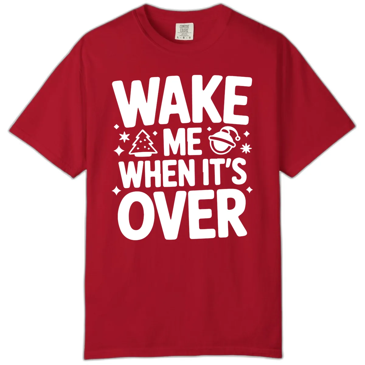 Wake Me When It's Over Christmas Design Comfort Color in Red