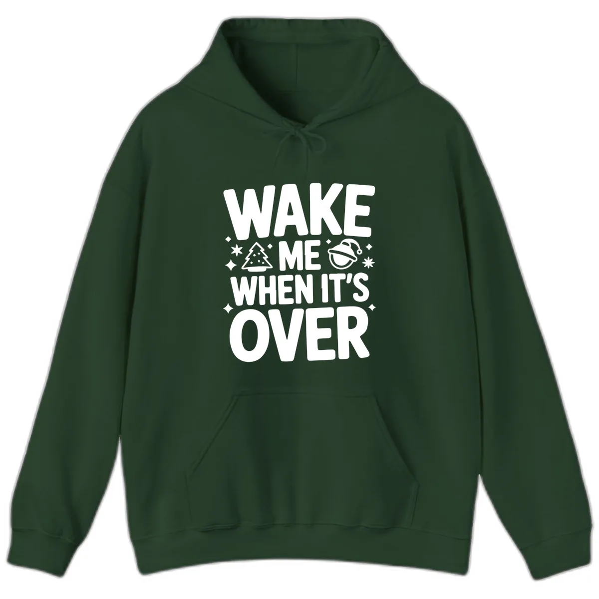 Wake Me When It's Over Christmas Design Hoodie in Forest Green