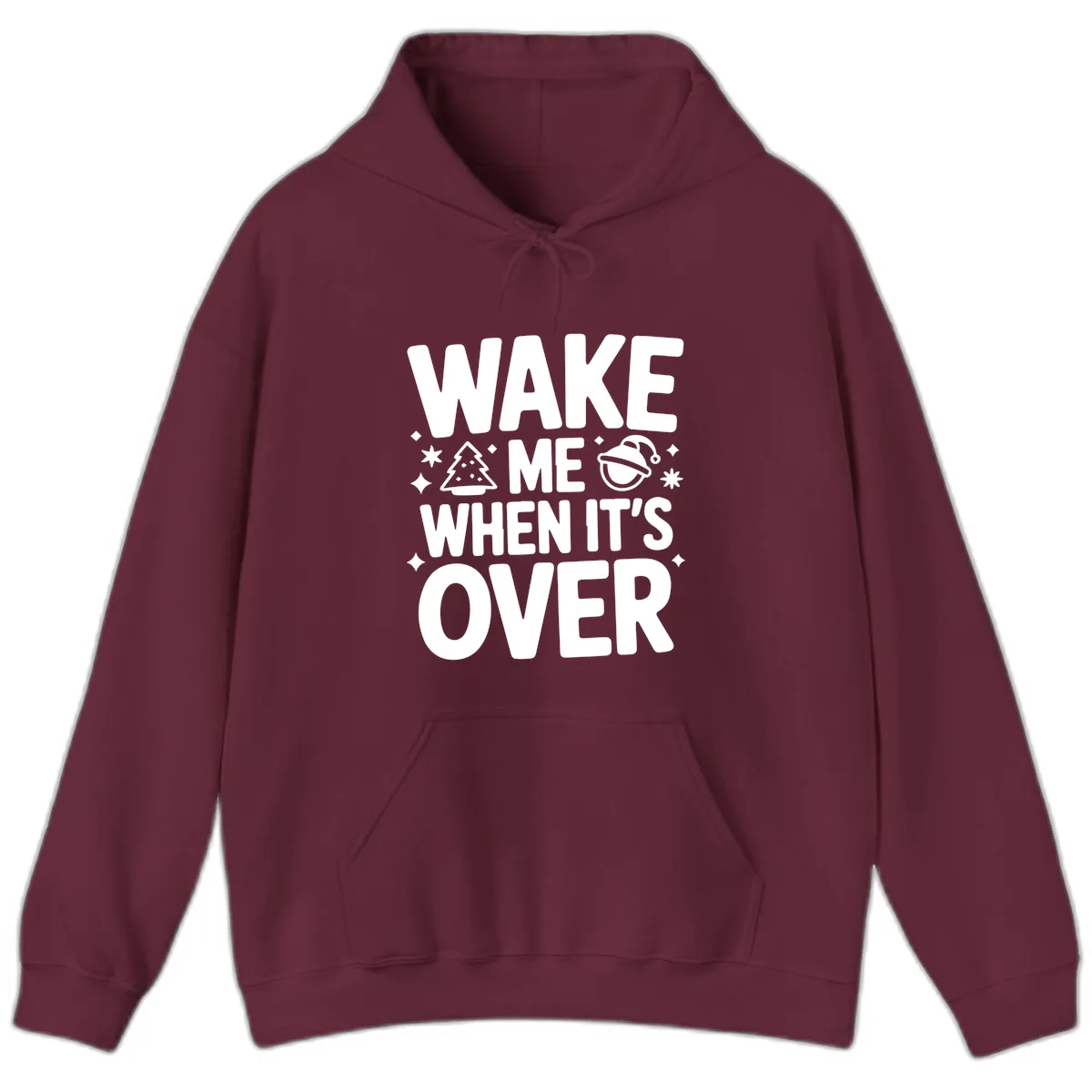 Wake Me When It's Over Christmas Design Hoodie in Maroon