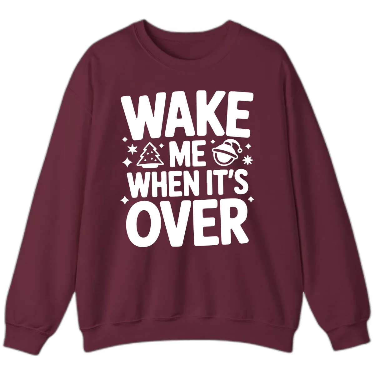 Wake Me When It's Over Christmas Design Sweatshirt in Maroon