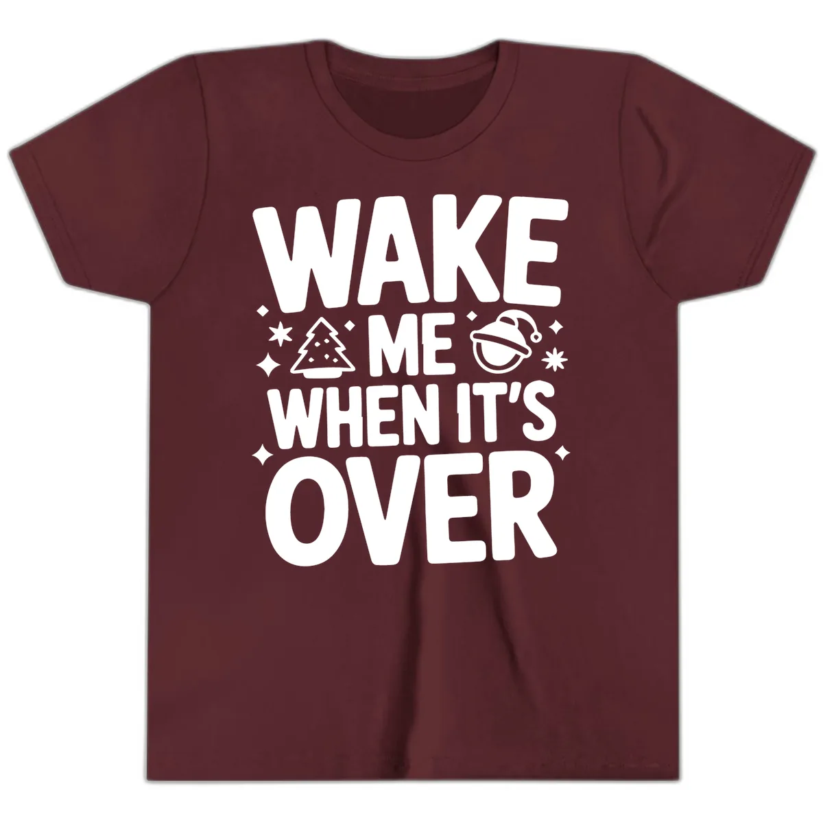 Wake Me When It's Over Christmas Design Youth T-Shirt in Maroon