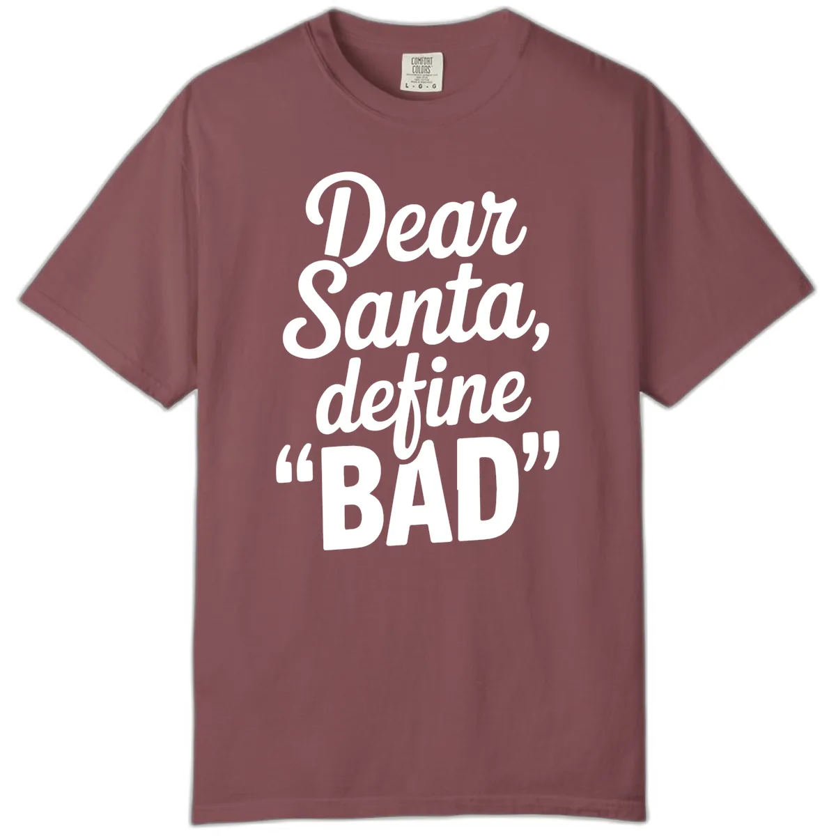 Dear Santa Define Bad Typography Comfort Color in Brick