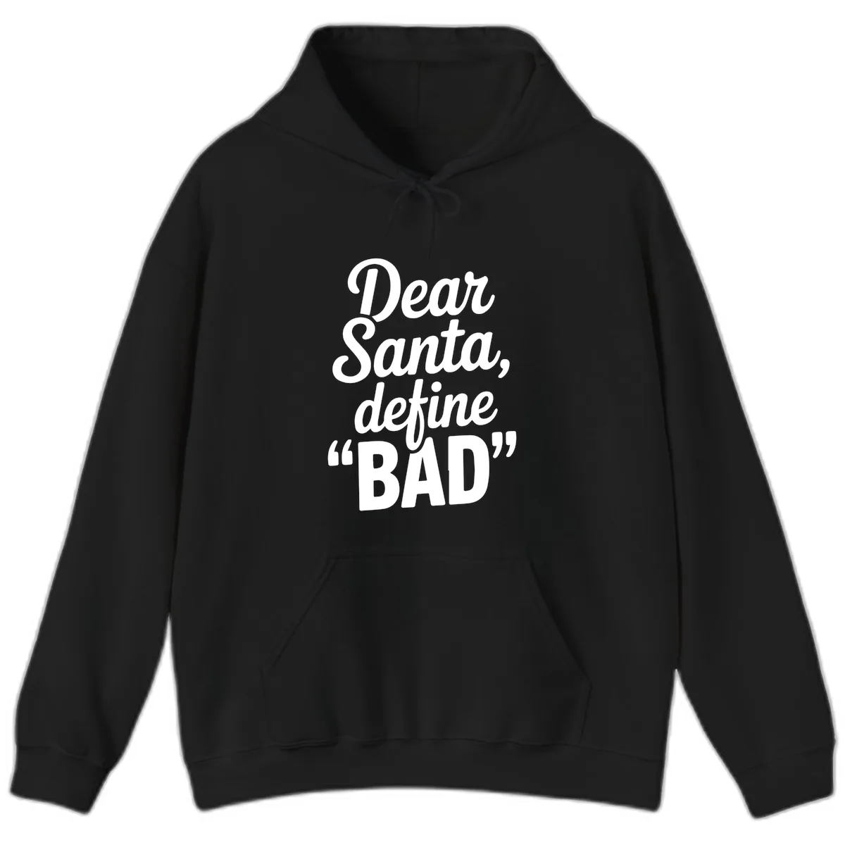 Dear Santa Define Bad Typography Hoodie in Black