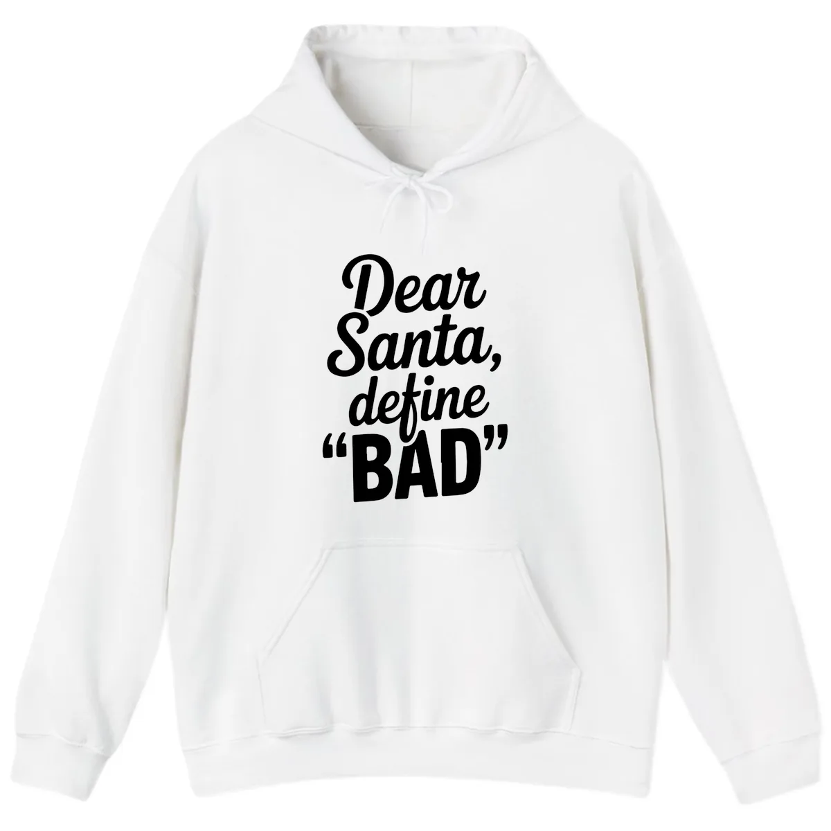 Dear Santa Define Bad Typography Hoodie in White