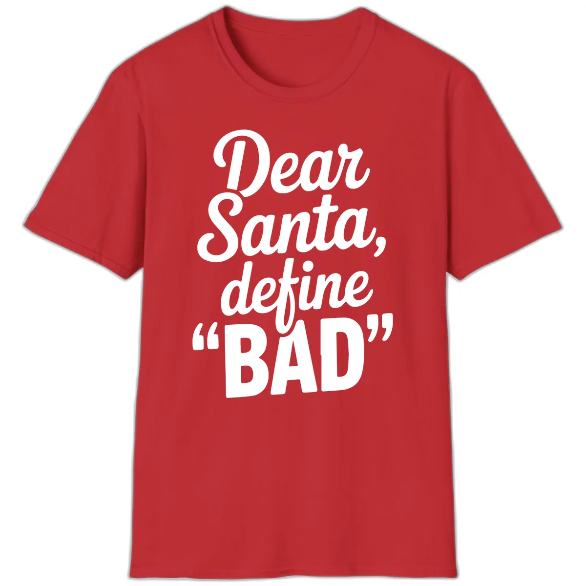 Dear Santa Define Bad Typography T-Shirt in Red