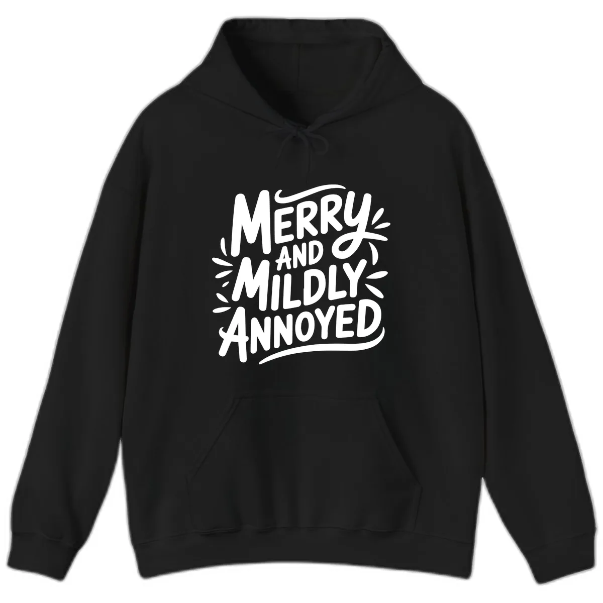 Merry And Mildly Annoyed Typography Hoodie in Black