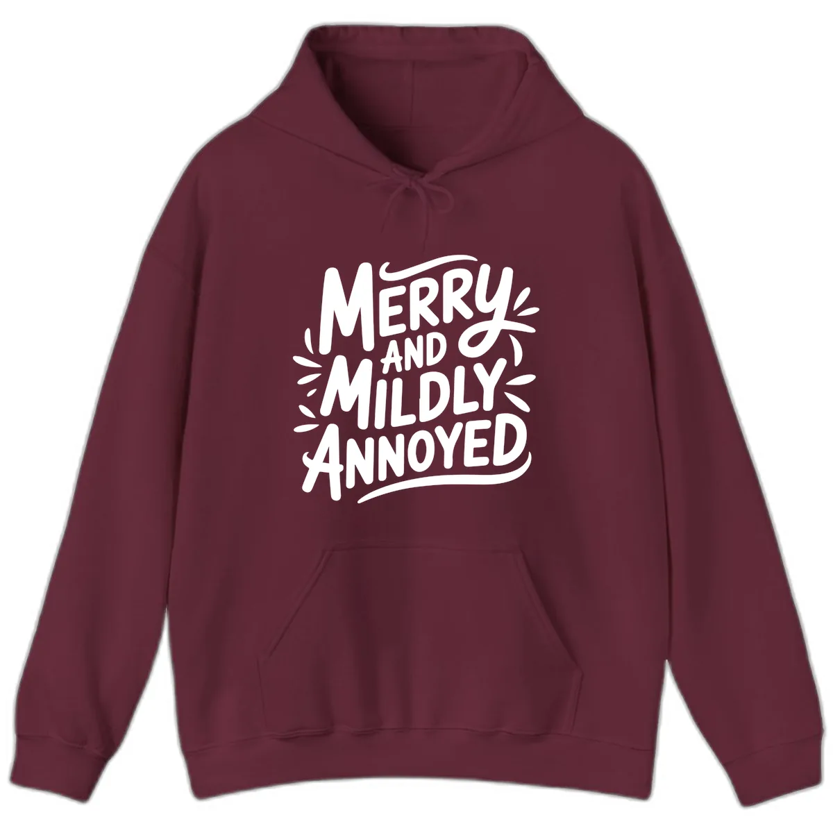Merry And Mildly Annoyed Typography Hoodie in Maroon