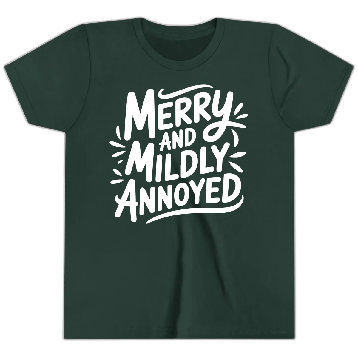 Merry And Mildly Annoyed Typography Youth T-Shirt in Forest