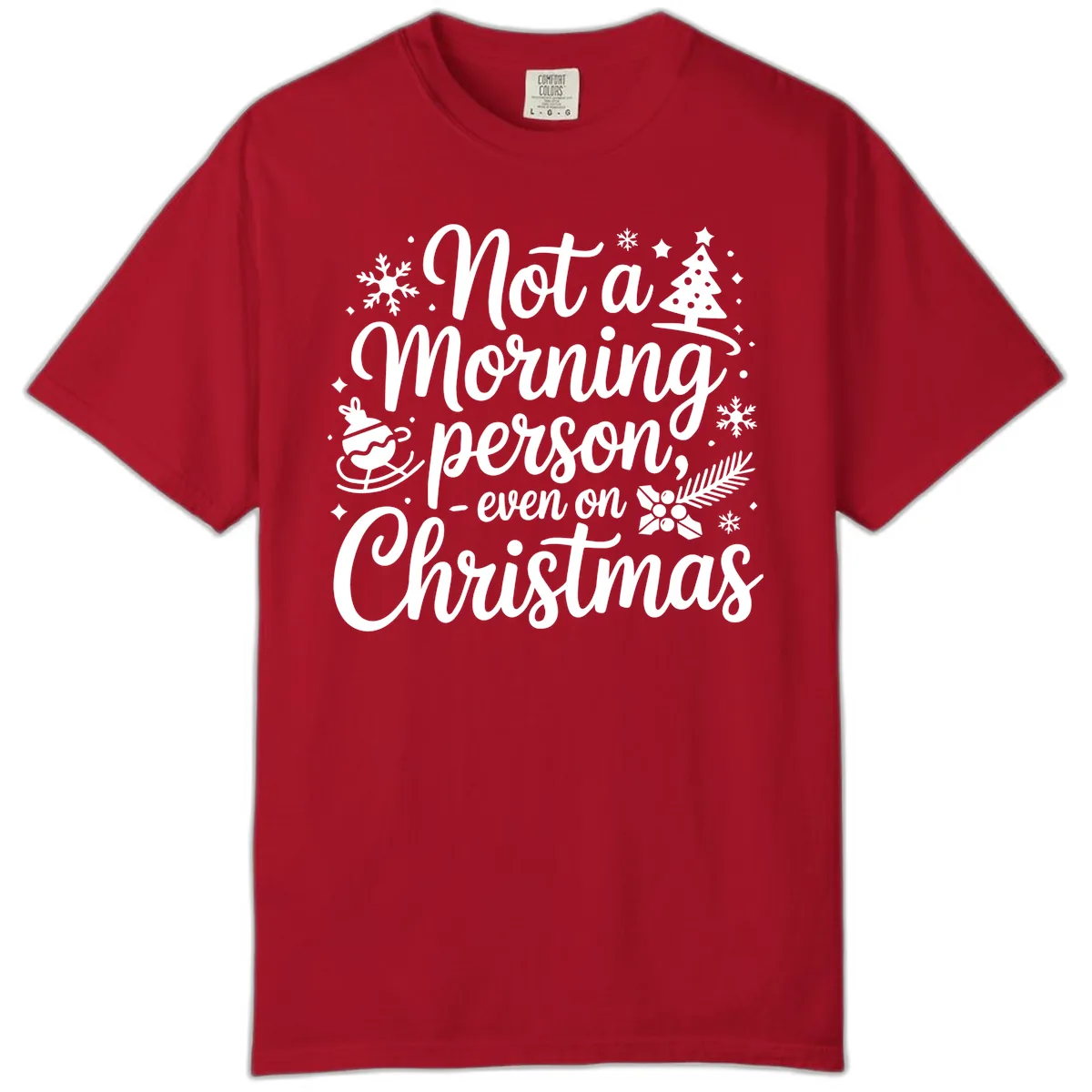 Not A Morning Person Christmas Typography Comfort Color in Red
