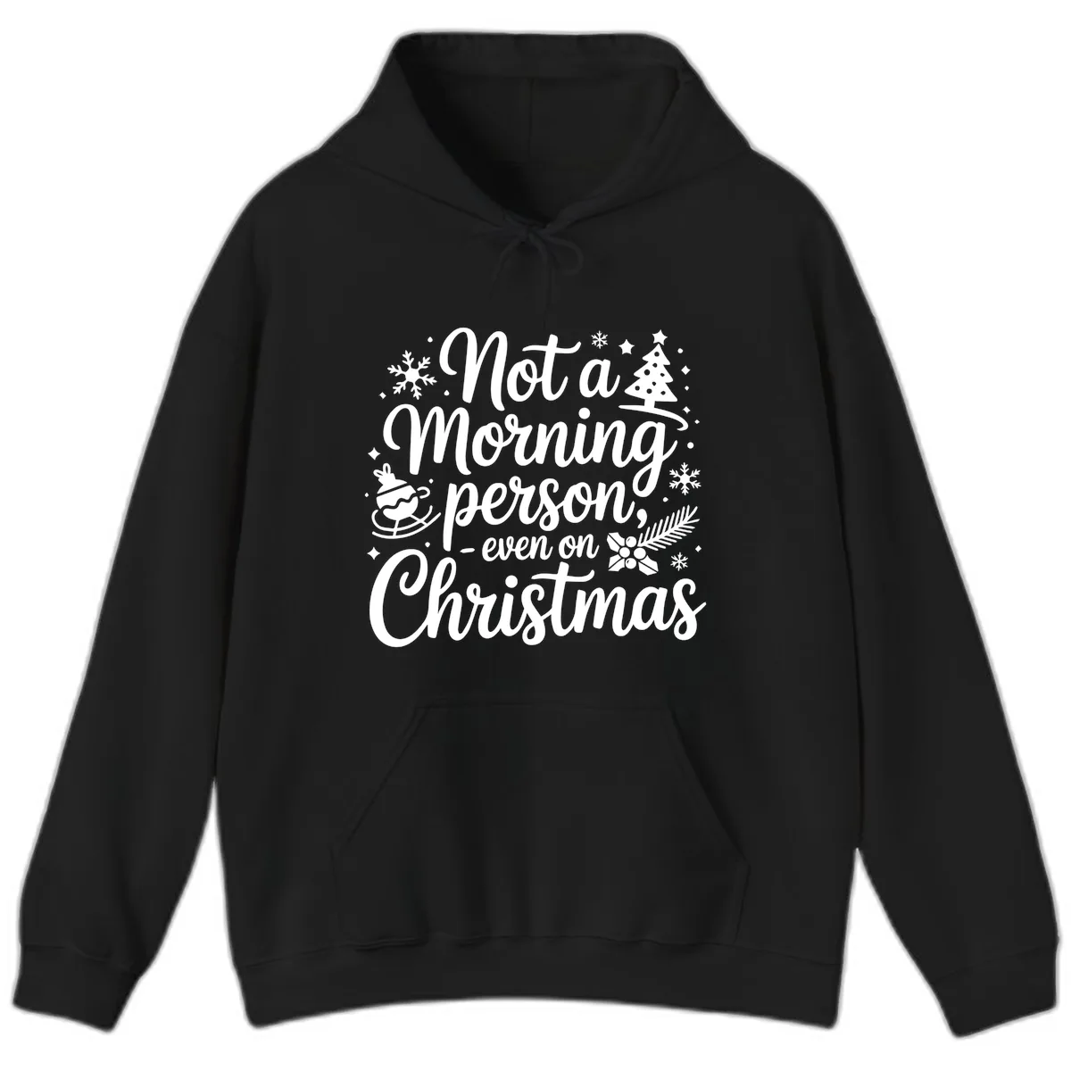 Not A Morning Person Christmas Typography Hoodie in Black