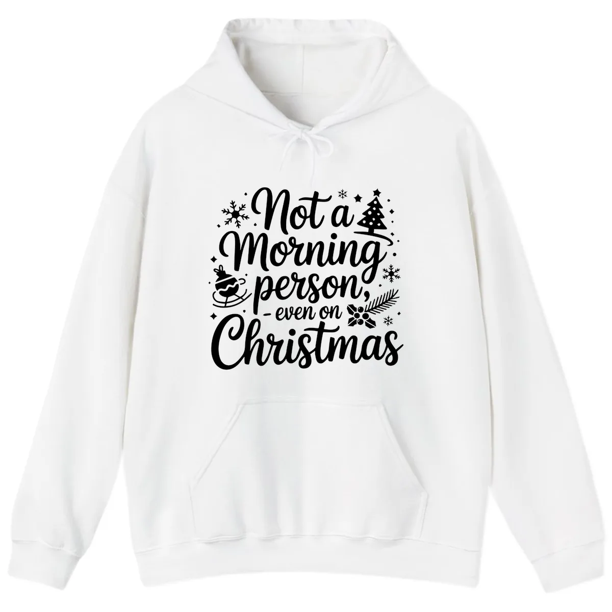 Not A Morning Person Christmas Typography Hoodie in White