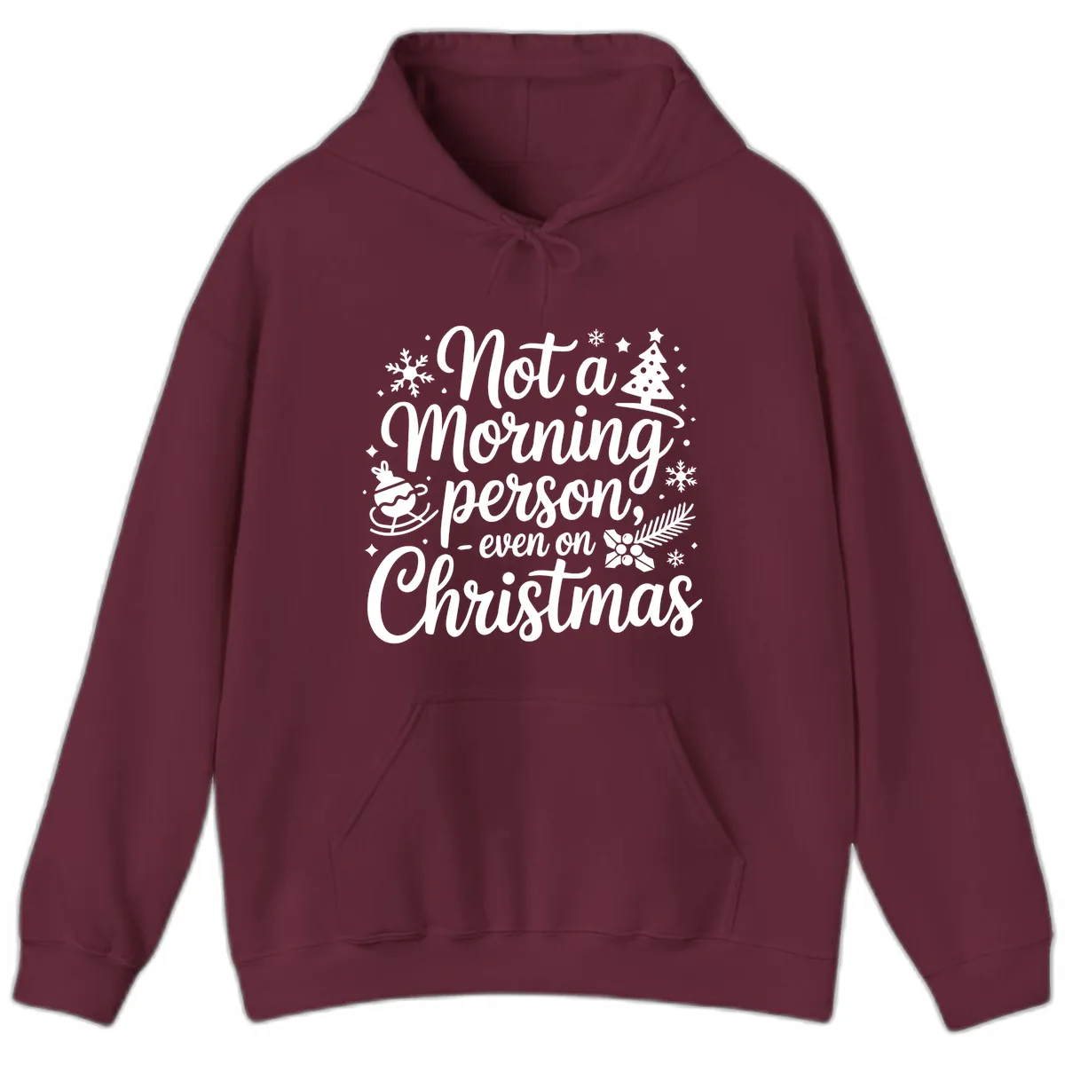 Not A Morning Person Christmas Typography Hoodie in Maroon