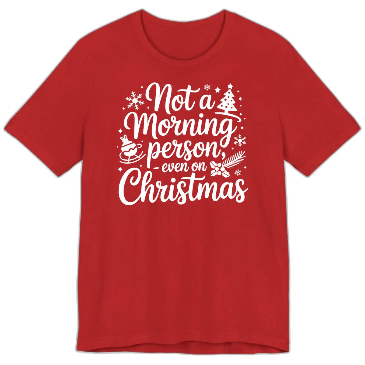 Not A Morning Person Christmas Typography Premium T-Shirt in Red