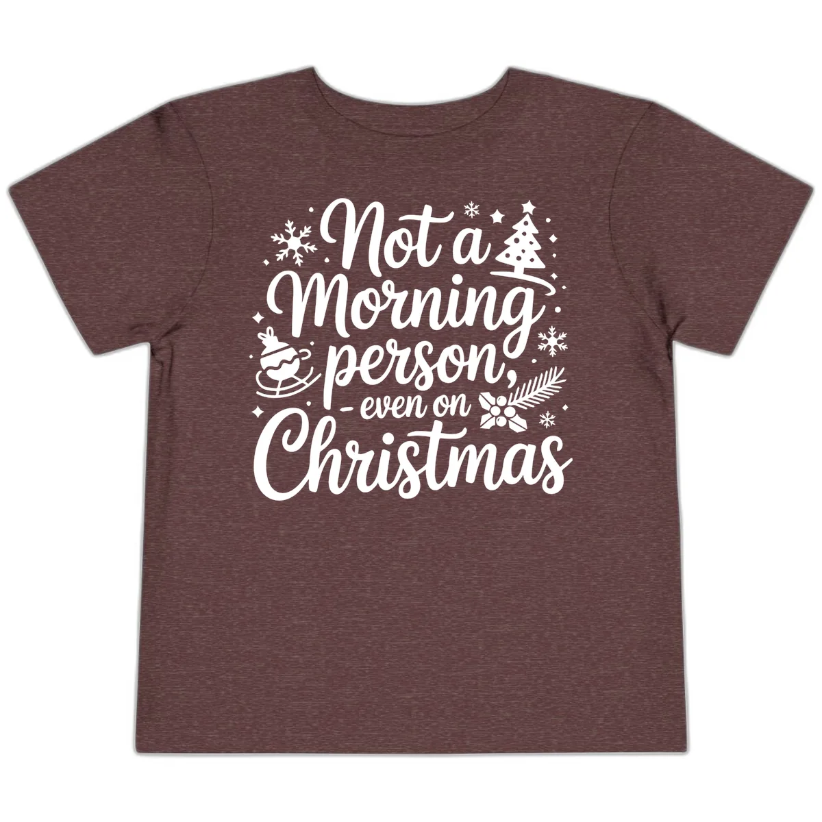 Not A Morning Person Christmas Typography Toddler T-Shirt in Heather Maroon