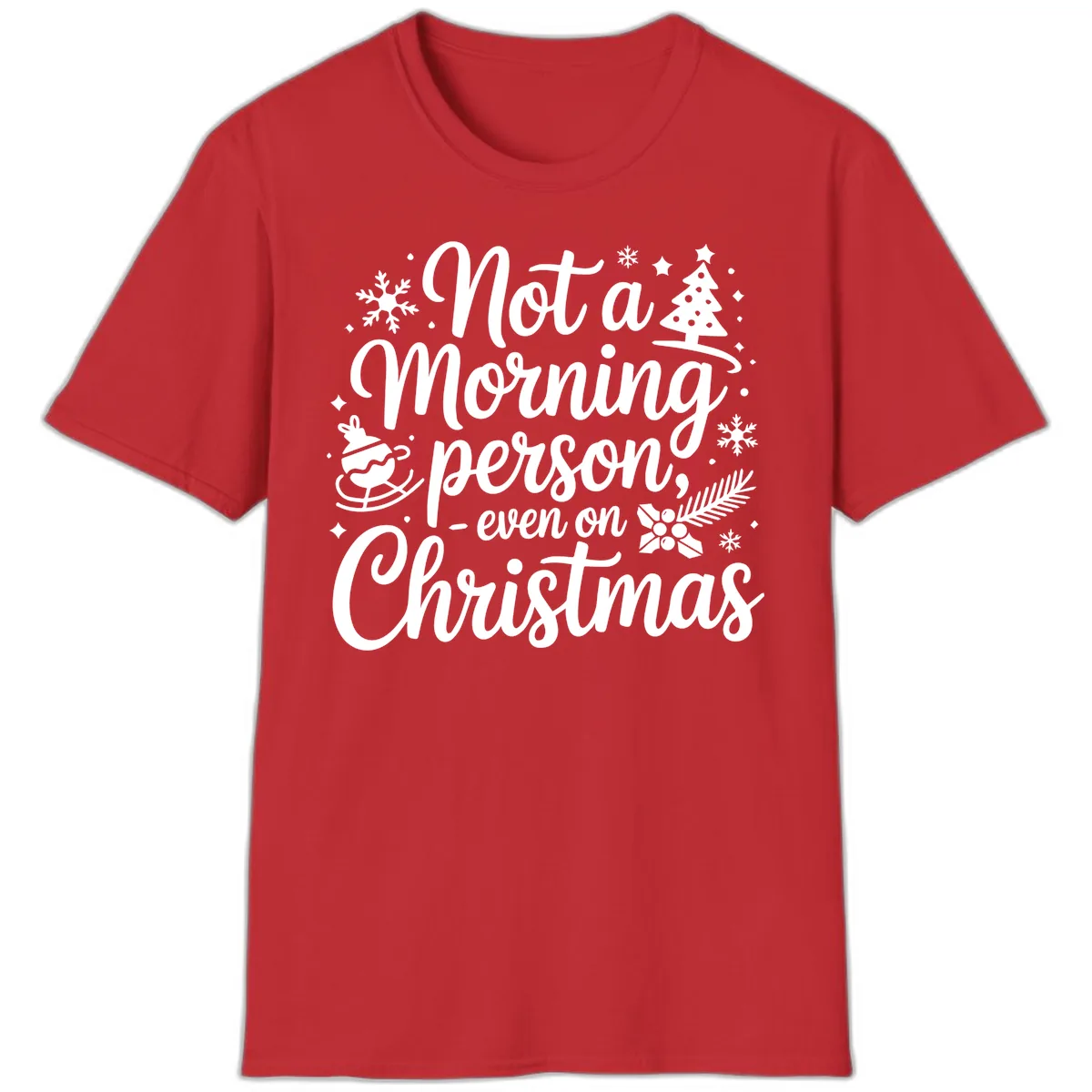 Not A Morning Person Christmas Typography T-Shirt in Red