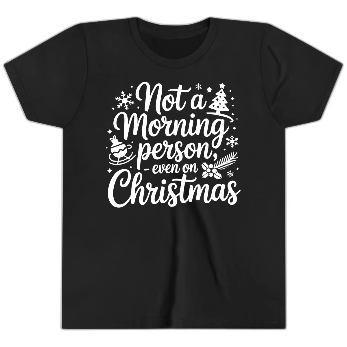 Not A Morning Person Christmas Typography Youth T-Shirt in Black