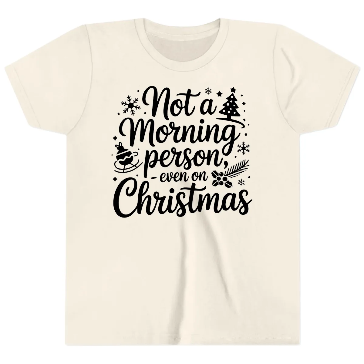 Not A Morning Person Christmas Typography Youth T-Shirt in Natural