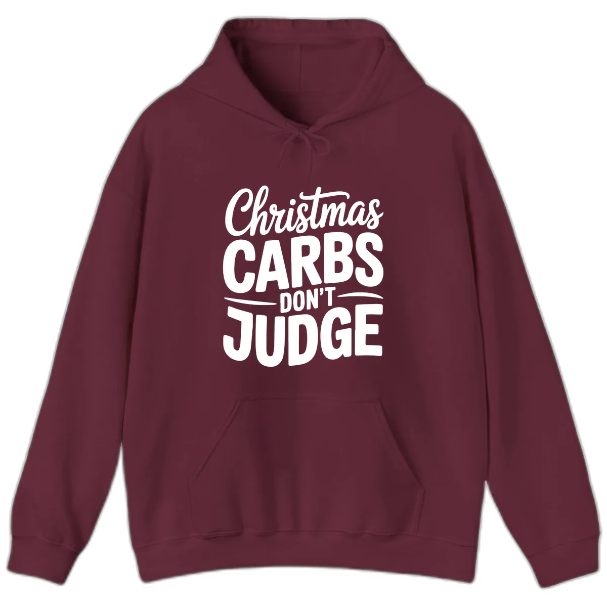 Christmas Carbs Don't Judge Typography Hoodie in Maroon