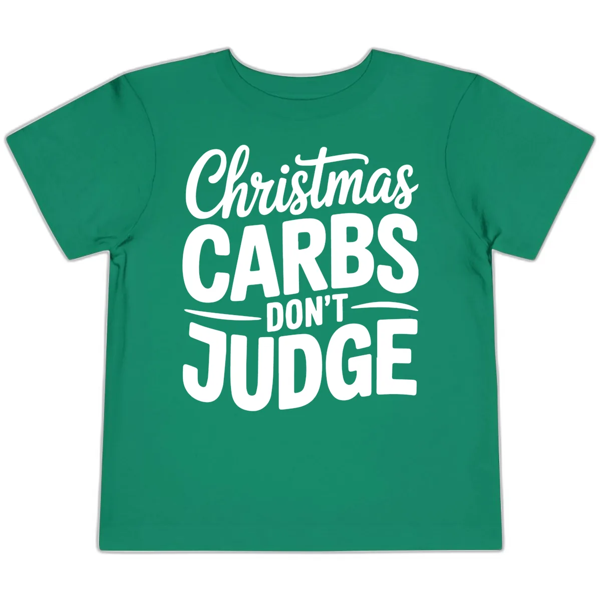 Christmas Carbs Don't Judge Typography Toddler T-Shirt in Kelly