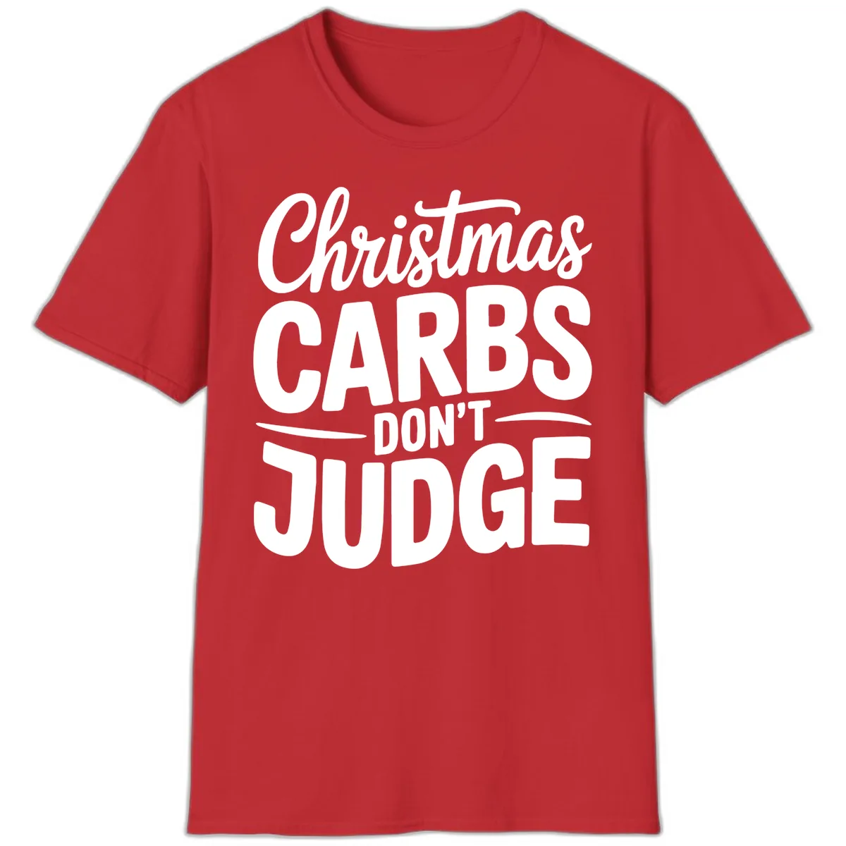 Christmas Carbs Don't Judge Typography T-Shirt in Red