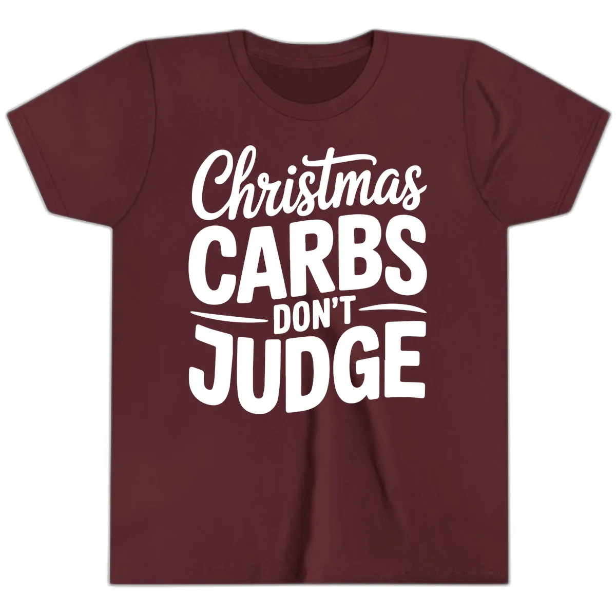 Christmas Carbs Don't Judge Typography Youth T-Shirt in Maroon