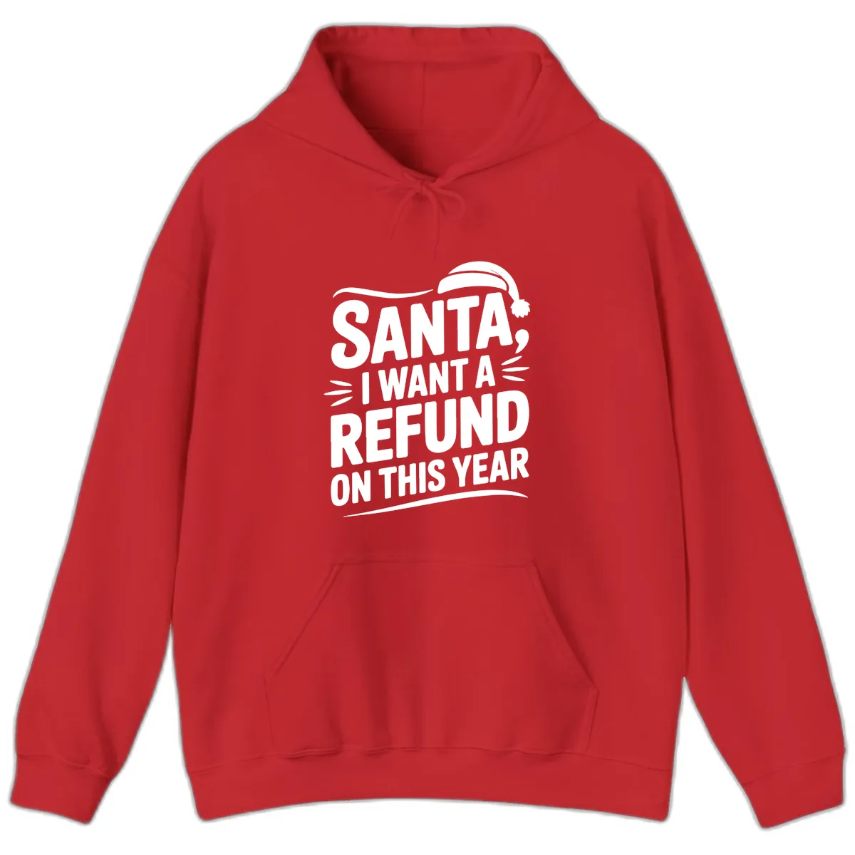 Santa I Want A Refund Christmas Design Hoodie in Red