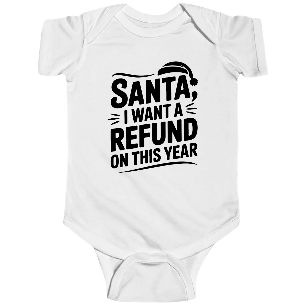 Santa I Want A Refund Christmas Design Baby Onesie in White