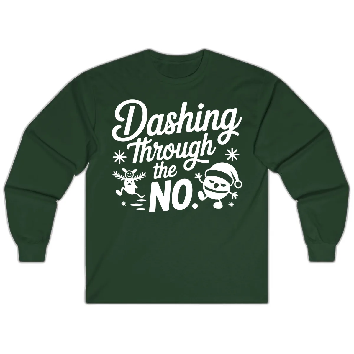 Dashing Through The No. Long Sleeve in Forest Green