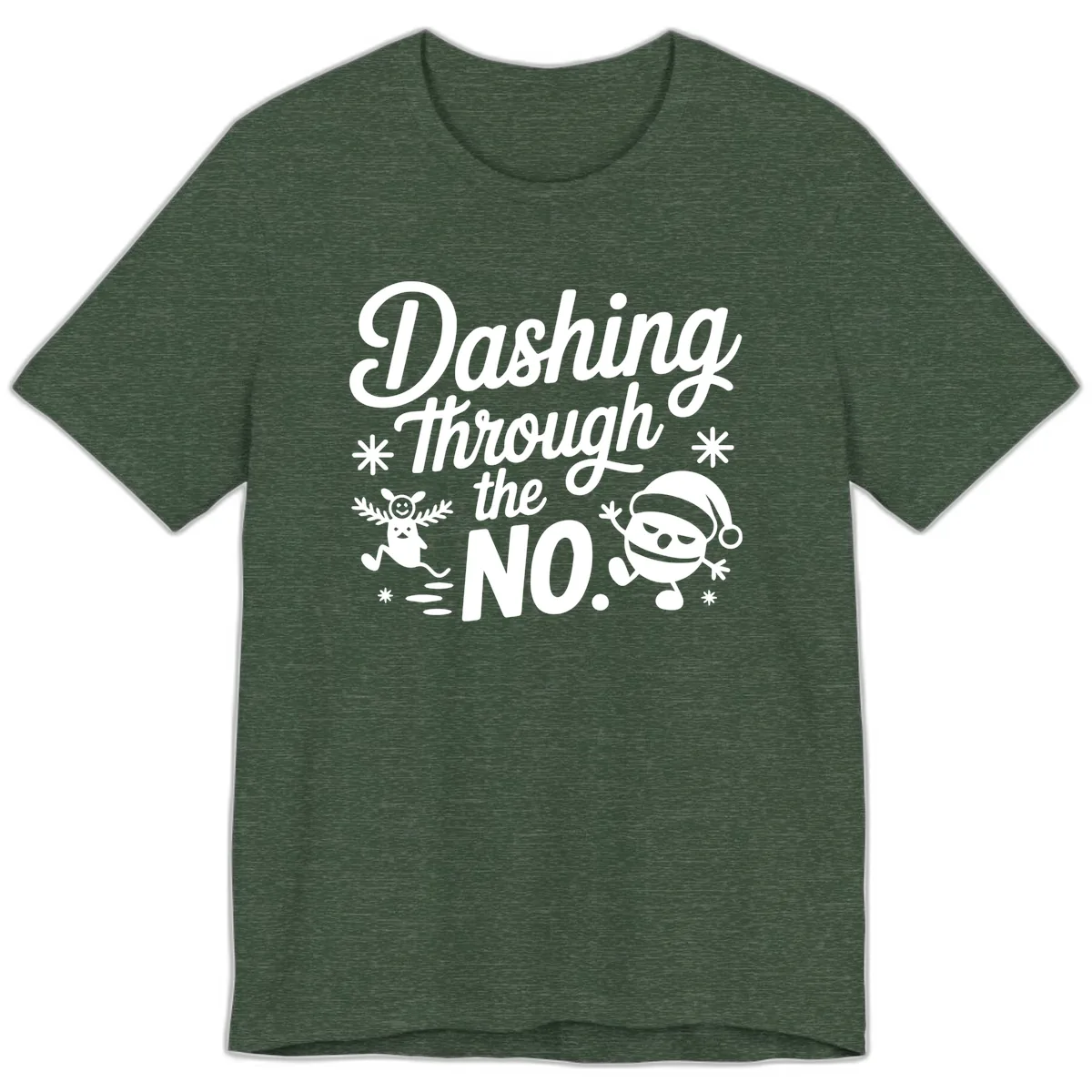 Dashing Through The No. Premium T-Shirt in Heather Forest