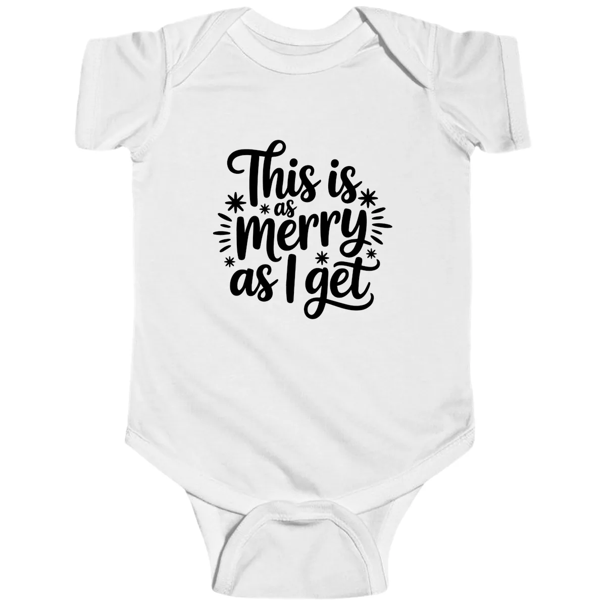 This Is As Merry As I Get Baby Onesie in White