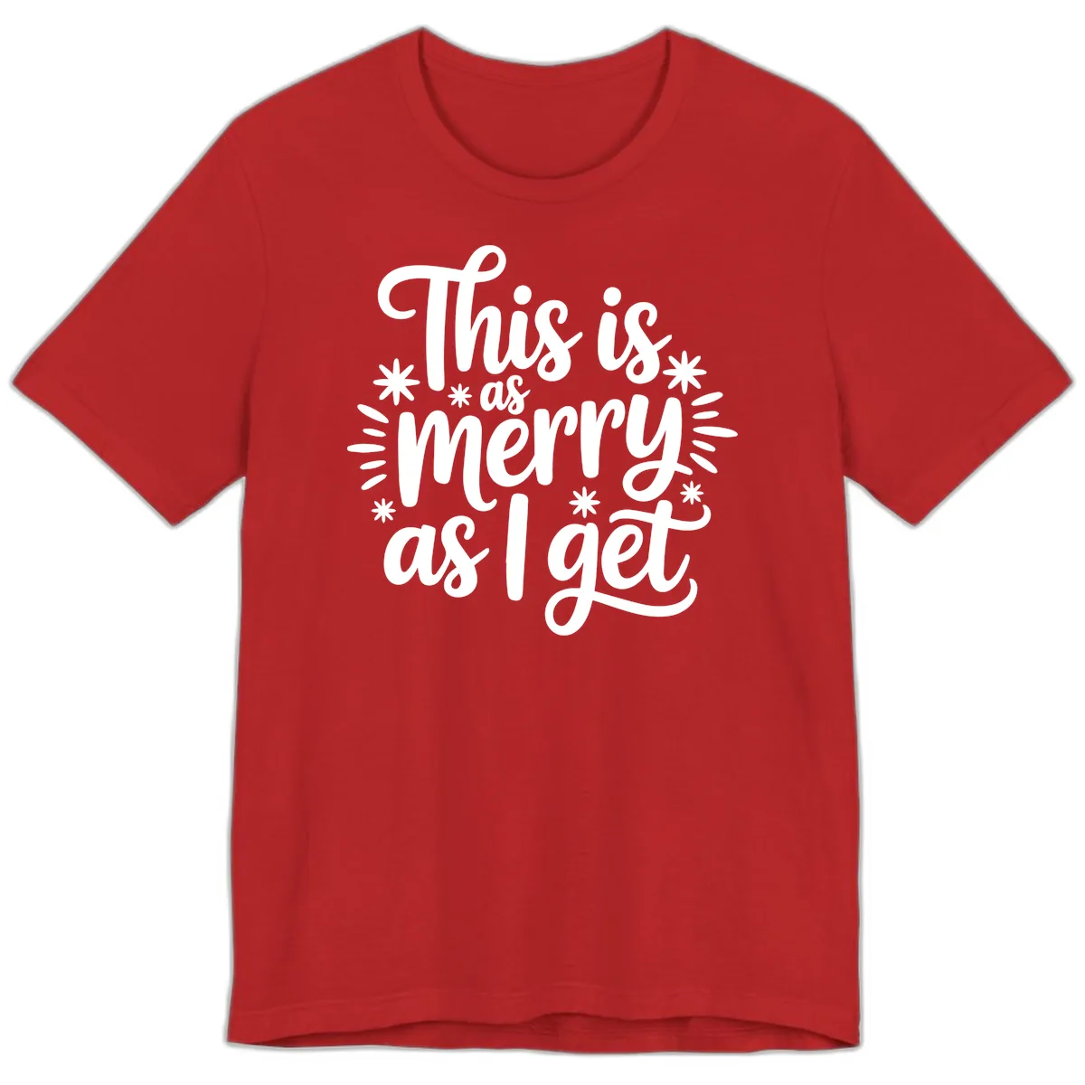 This Is As Merry As I Get Premium T-Shirt in Red
