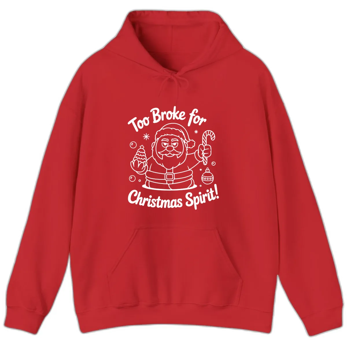 Too Broke For Christmas Spirit Hoodie in Red