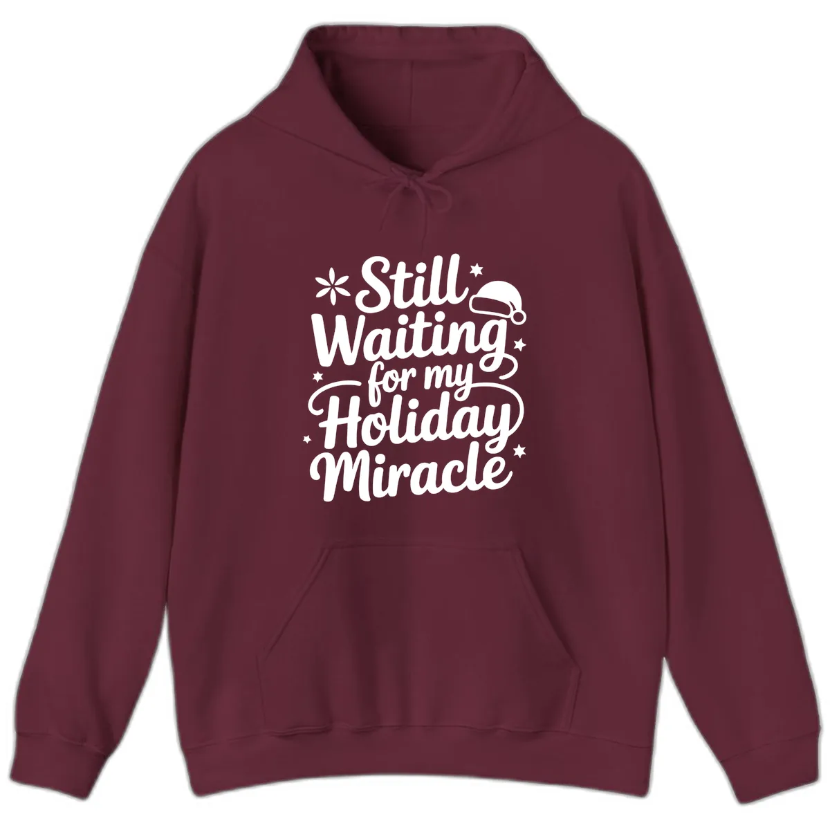 Waiting For My Holiday Miracle Hoodie in Maroon