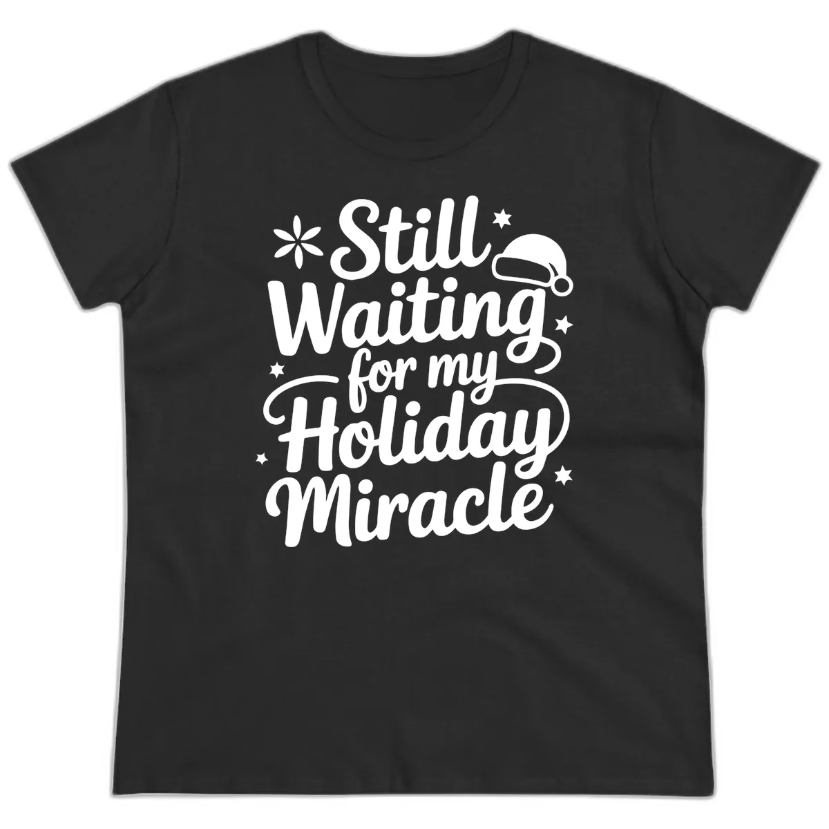 Waiting For My Holiday Miracle Ladies Tee in Black