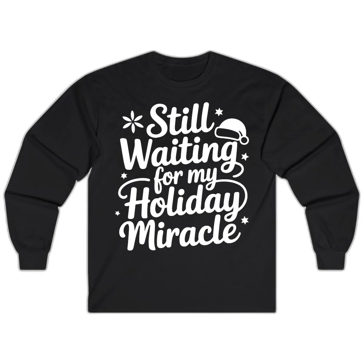 Waiting For My Holiday Miracle Long Sleeve in Black