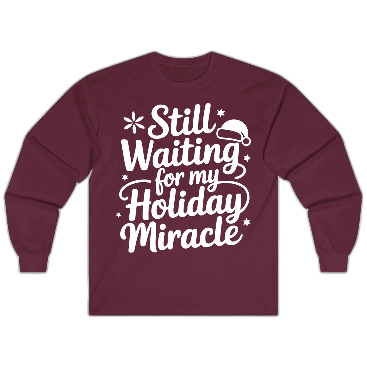 Waiting For My Holiday Miracle Long Sleeve in Maroon