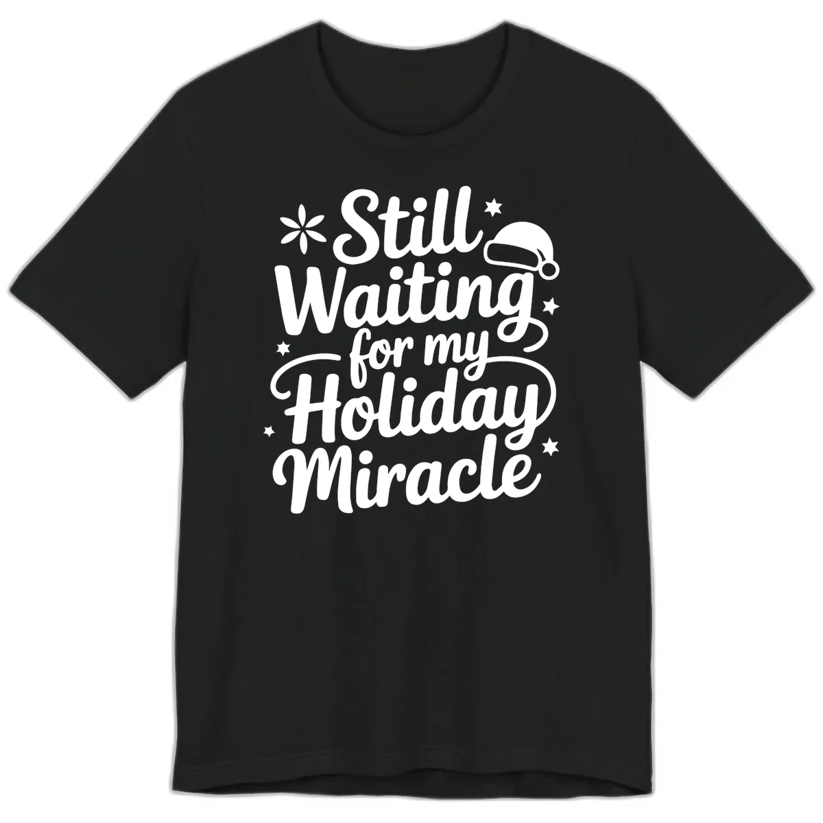 Waiting For My Holiday Miracle Premium T-Shirt in Black