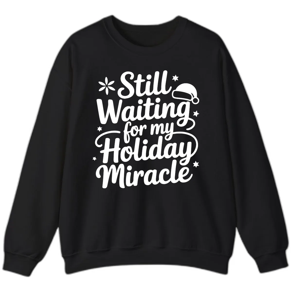 Waiting For My Holiday Miracle Sweatshirt in Black