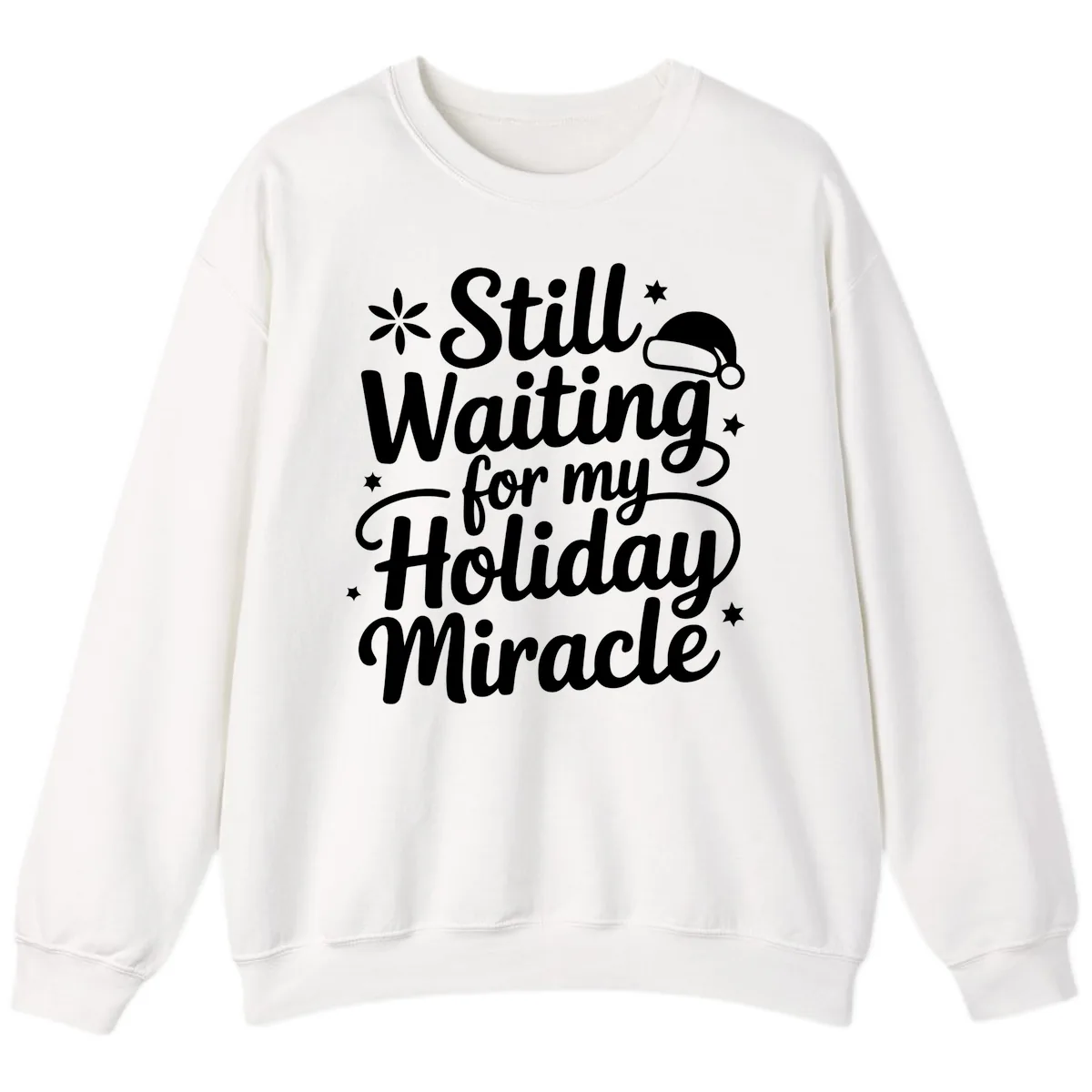 Waiting For My Holiday Miracle Sweatshirt in White