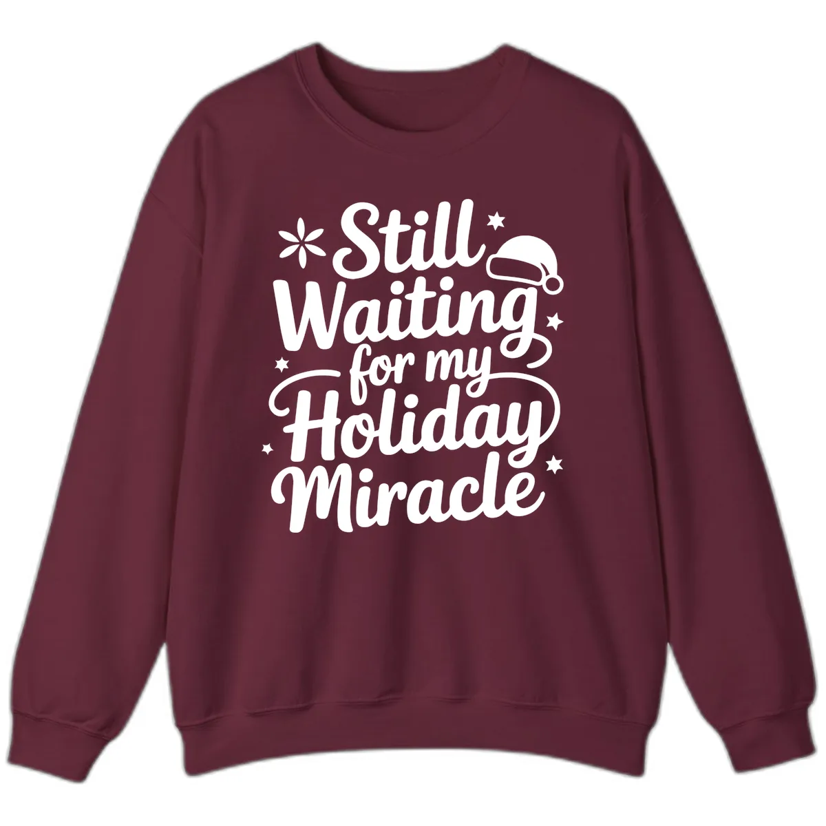 Waiting For My Holiday Miracle Sweatshirt in Maroon