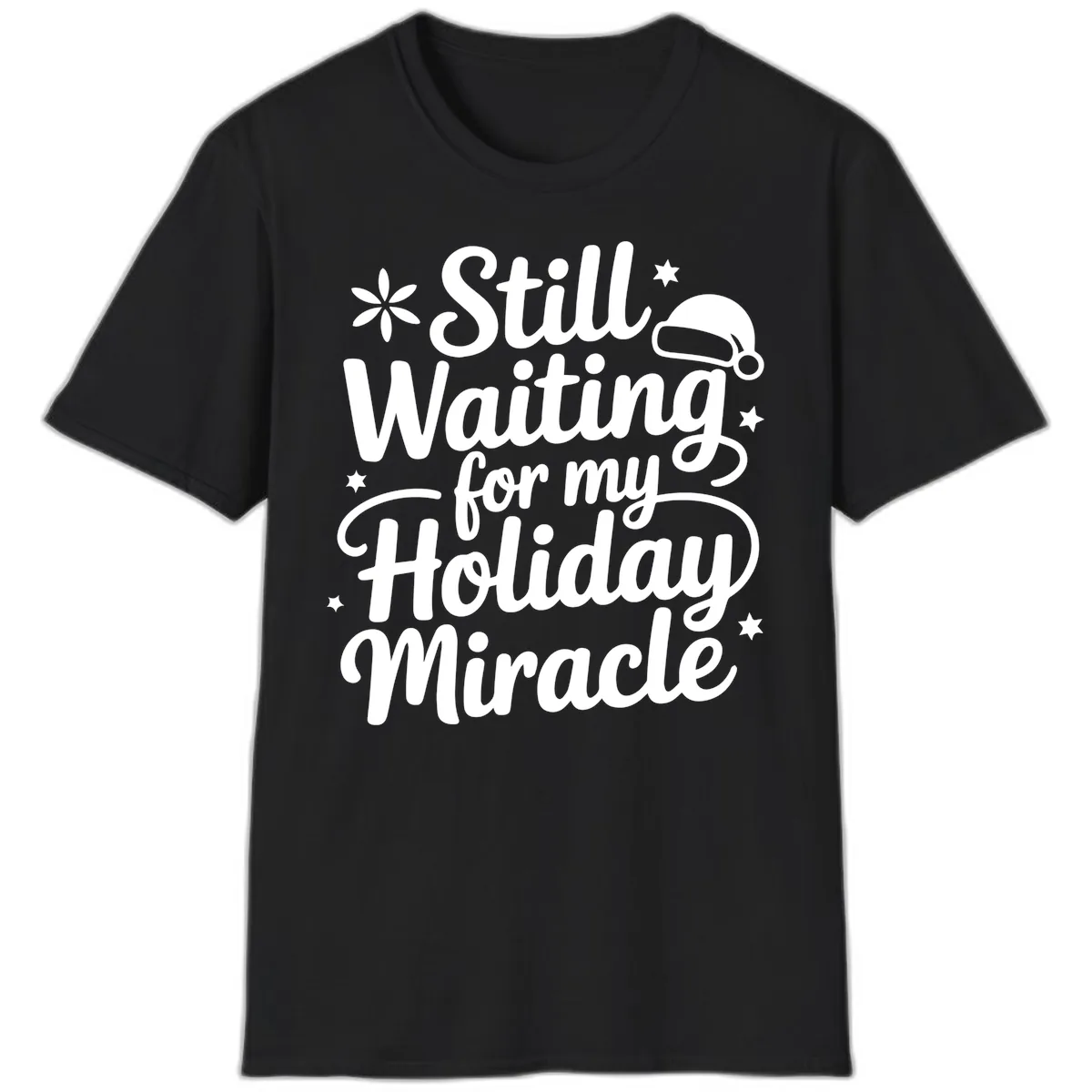 Waiting For My Holiday Miracle T-Shirt in Black