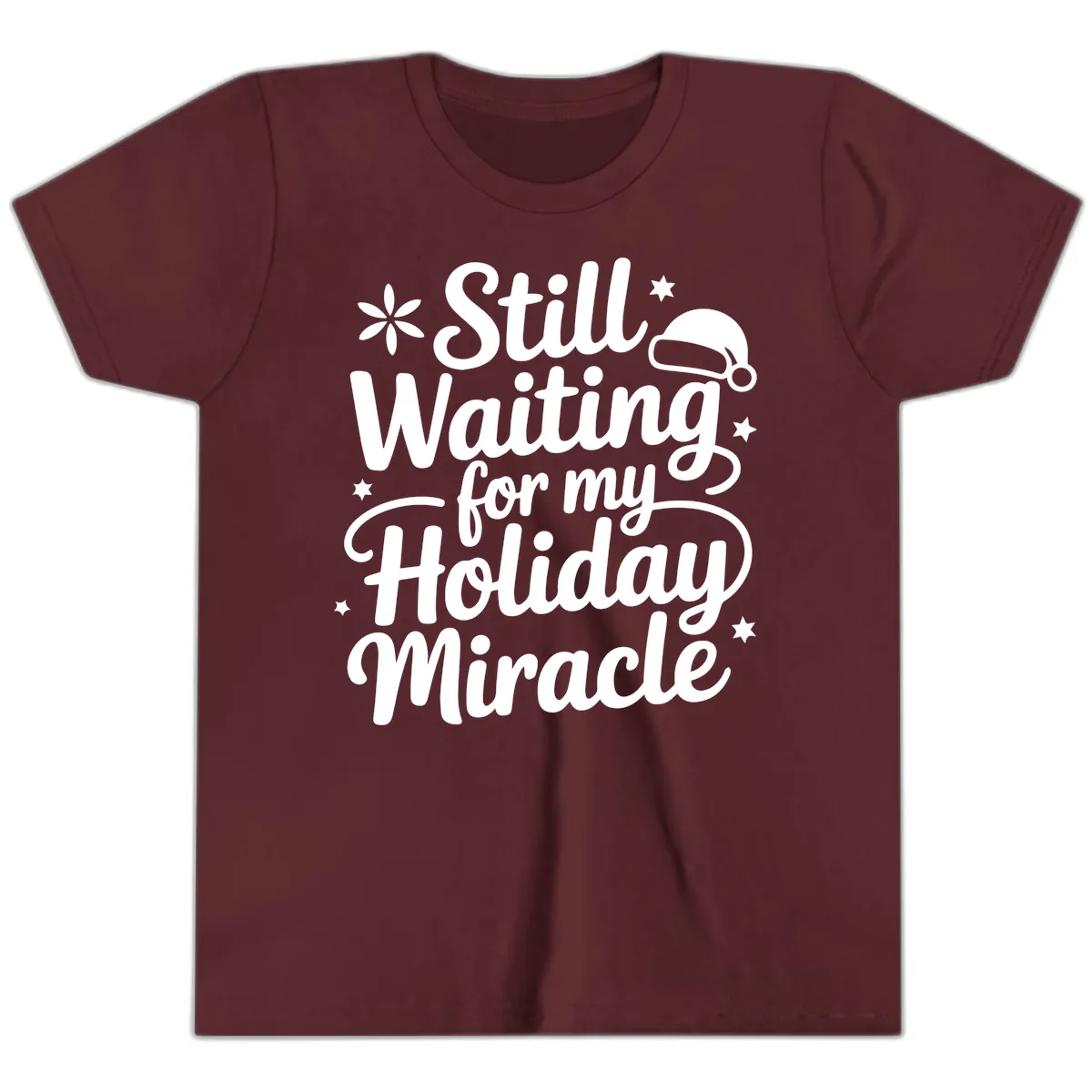 Waiting For My Holiday Miracle Youth T-Shirt in Maroon