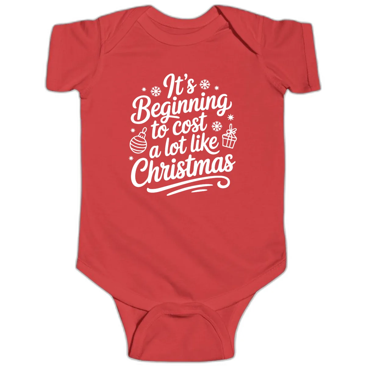 It's Beginning to Cost Like Christmas Baby Onesie in Red