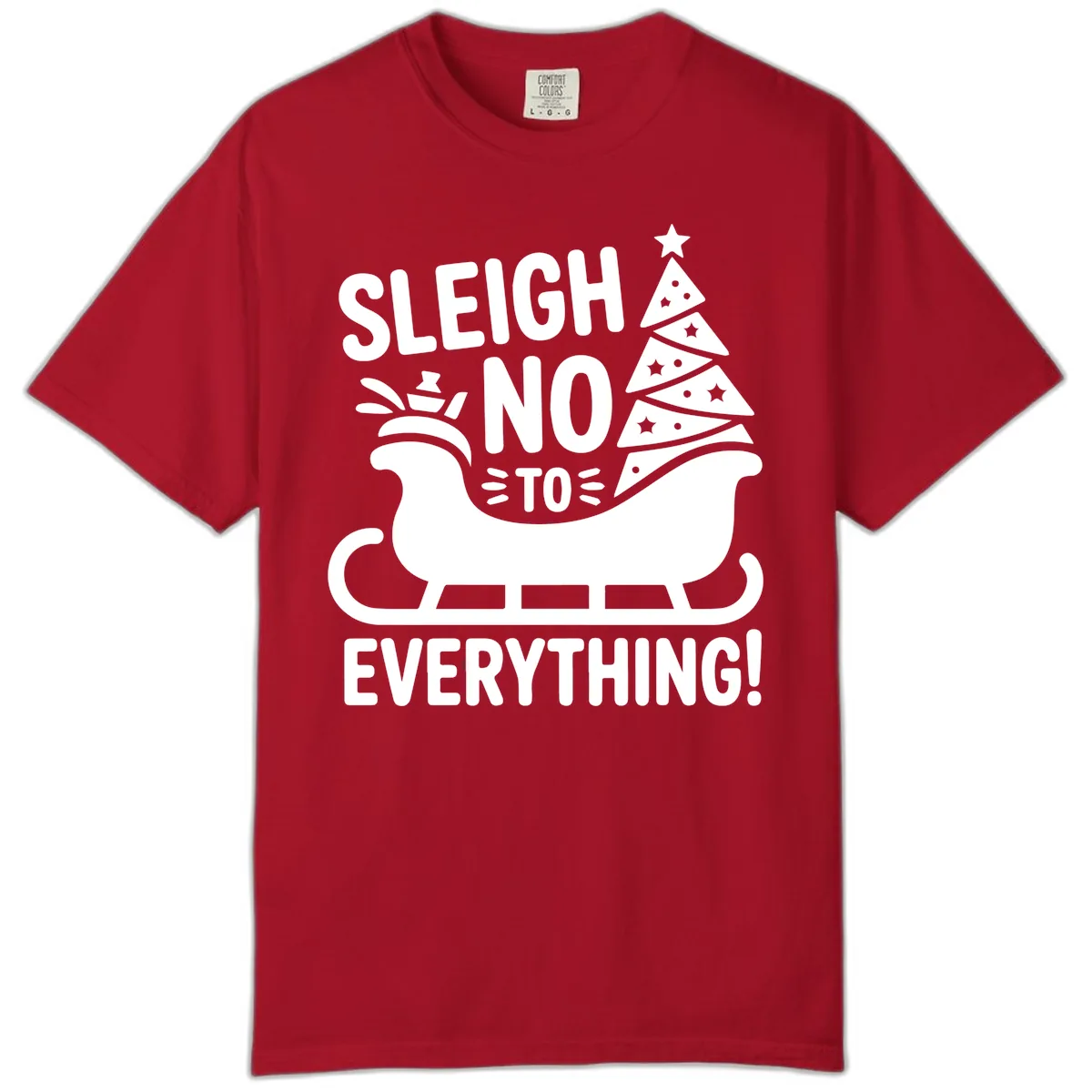 Sleigh No To Everything Graphic Comfort Color in Red